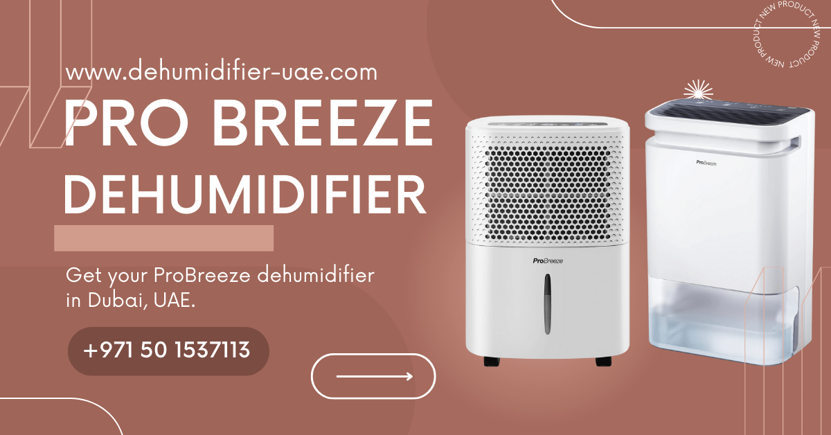 Pro breeze dehumidifier Dubai, UAE.